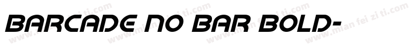 Barcade No Bar Bold字体转换